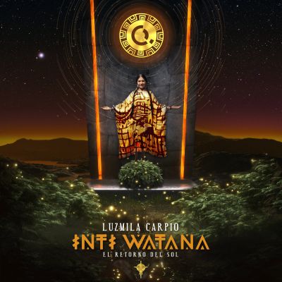 Inti watana – El retorno del Sol